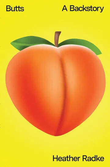 Butts: A Backstory by Heather Radke, book cover