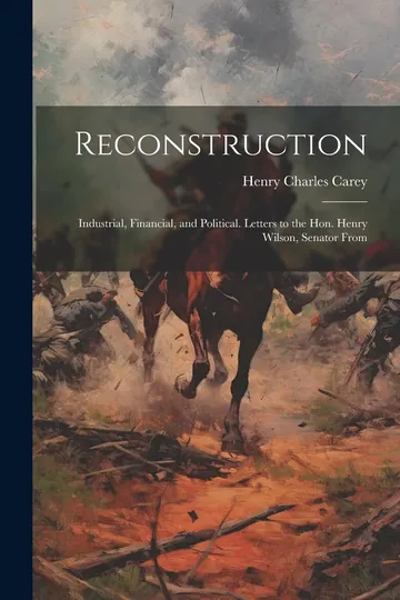 Reconstruction by Henry Charles Carey, book cover