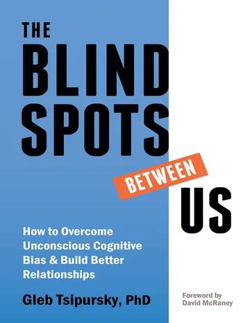 The Blindspots Between Us by Gleb Tsipursky, book cover