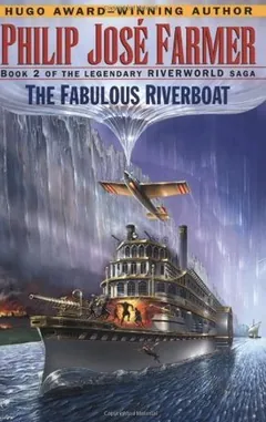 The Fabulous Riverboat by Philip José Farmer, book cover