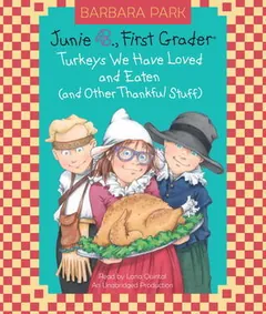 Junie B., First Grader: Turkeys We Have Loved and Eaten by Barbara Park, book cover