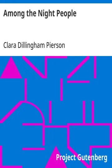 Among the Night People by Clara Dillingham Pierson, book cover