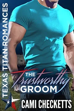 The Trustworthy Groom by Cami Checketts, book cover