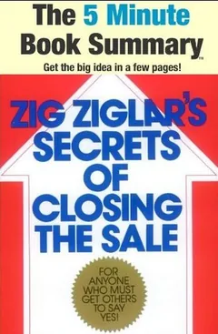 Secrets of Closing the Sale by Zig Ziglar by Zig Ziglar, book cover