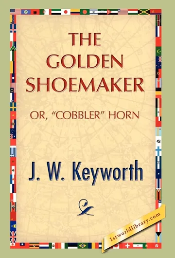 The Golden Shoemaker by J. W. Keyworth, book cover