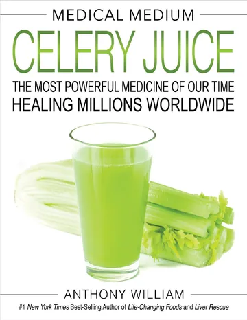 Medical Medium Celery Juice by Anthony William, book cover