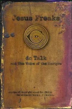Jesus Freaks by D.C. Talk, book cover