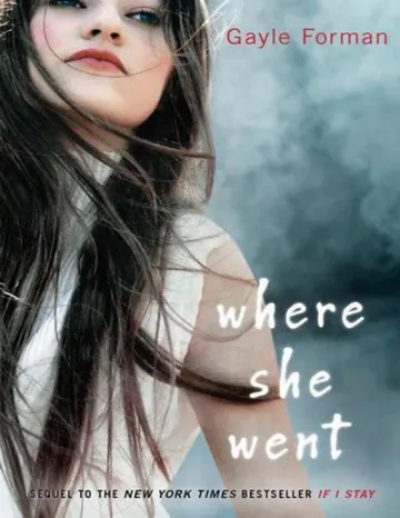 Where She Went by Gayle Forman, book cover