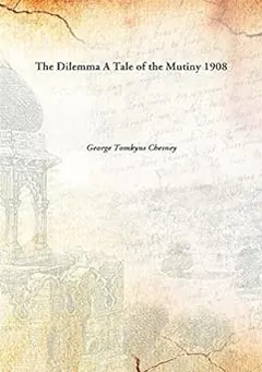 The DilemmaA Tale of the Mutiny by George Tomkyns Chesney, book cover