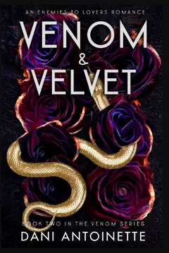 Venom and Velvet by Dani Antoinette, book cover