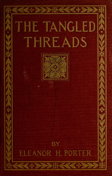 The Tangled Threads by Eleanor H. Porter, book cover