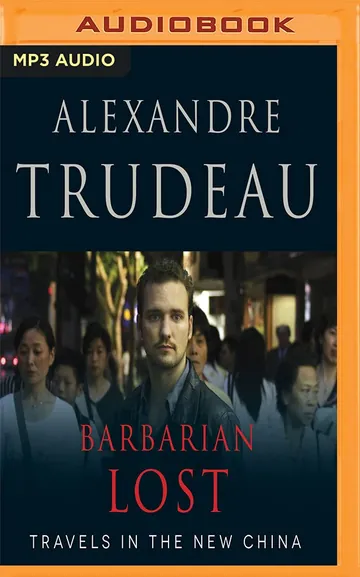 Barbarian Lost by Alexandre Trudeau, book cover