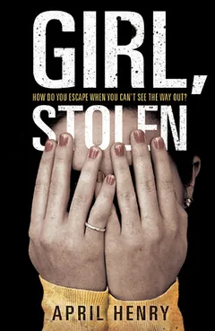 Girl, Stolen by April Henry, book cover