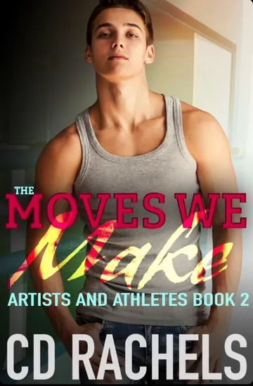 The Moves We Make by C.D. Rachels, book cover