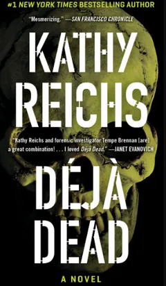 Deja Dead by Kathy Reichs, book cover