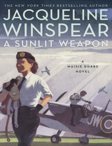 A Sunlit Weapon by Jacqueline Winspear, book cover
