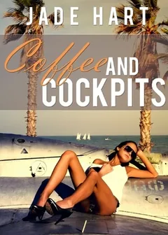 Coffee and Cockpits by Jade Hart, book cover
