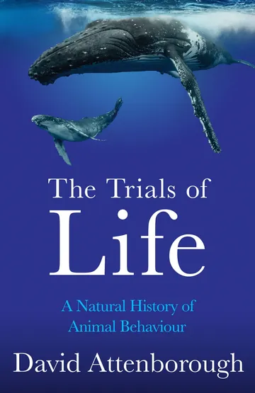 The Trials of Life by David Attenborough, book cover