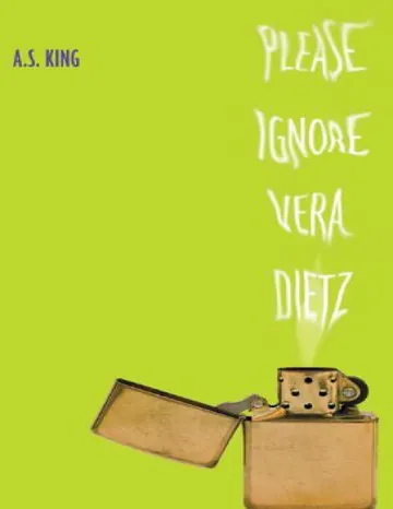 Please Ignore Vera Dietz by A. S. King, book cover
