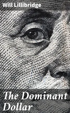 The Dominant Dollar - Will Lillibridge