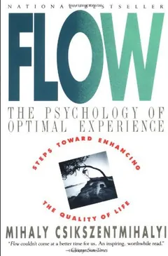 Flow: The Psychology of Optimal Experience by Mihaly Csikszentmihalyi, book cover