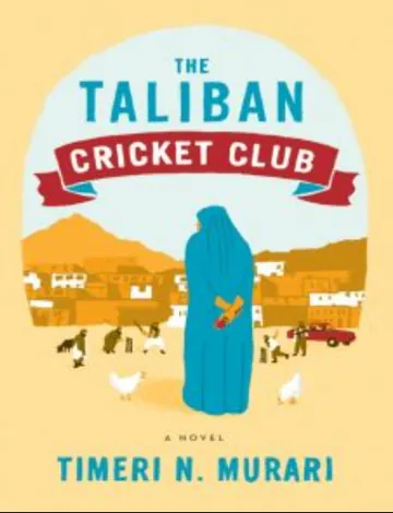 The Taliban Cricket Club by Timeri N. Murari, book cover