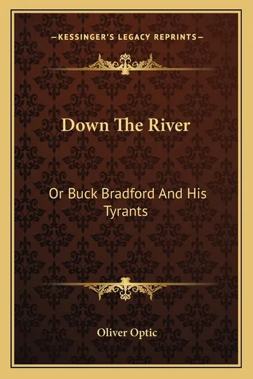 Down The River by Oliver Optic, book cover