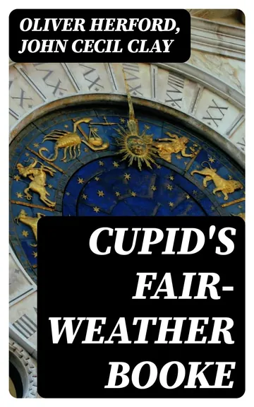 Cupid's Fair-Weather Booke by John Cecil Clay, book cover