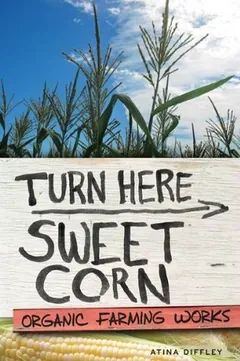 Turn Here Sweet Corn by Atina Diffley, book cover
