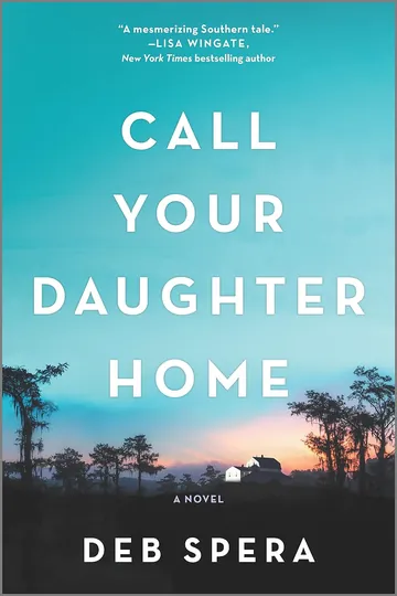 Call Your Daughter Home by Deb Spera, book cover