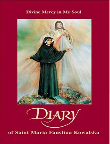 Diary of Saint Maria Faustina Kowalska: Divine Mercy in My Soul by Faustina Kowalska, book cover