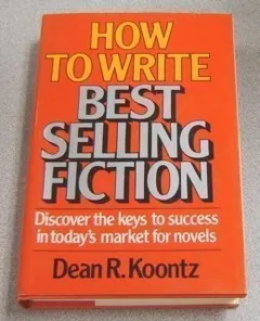 How to Write Best Selling Fiction by Dean Koontz, book cover