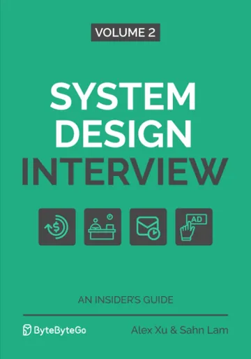 System Design Interview – An Insider's Guide: Volume 2 by Alex Xu, book cover