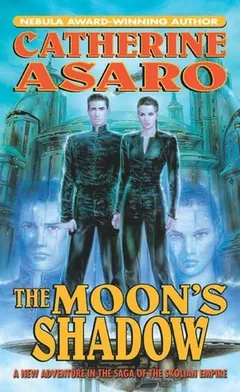 The Moon's Shadow by Catherine Asaro, book cover