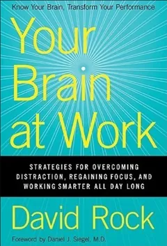 Your Brain at Work - David Rock