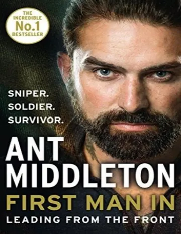 First Man In: Leading from the Front by Ant Middleton, book cover
