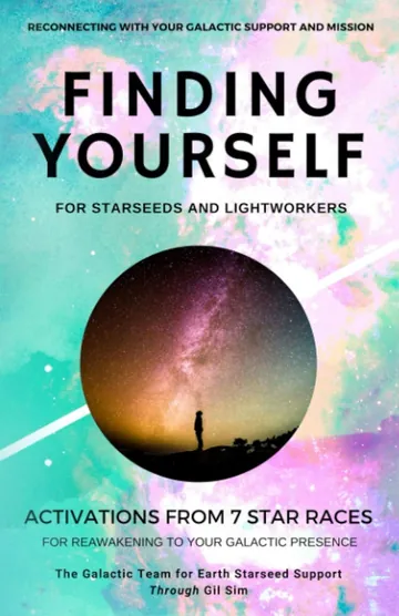 Finding YourSELF for Starseeds and Lightworkers by Gil Sim, book cover