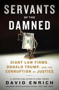 Servants of the Damned by David Enrich, book cover