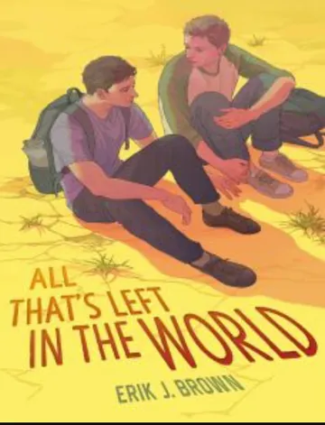All That’s Left in the World by Erik J. Brown, book cover