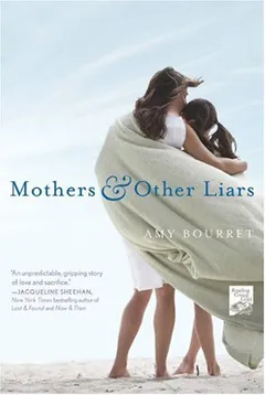 Mothers and Other Liars by Amy Bourret, book cover