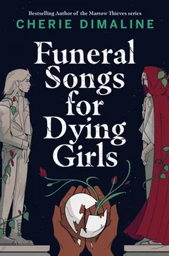 Funeral Songs for Dying Girls by Cherie Dimaline, book cover