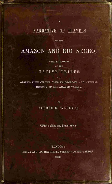 A Narrative of Travels on the Amazon and Rio Negro by Alfred Russel Wallace, book cover