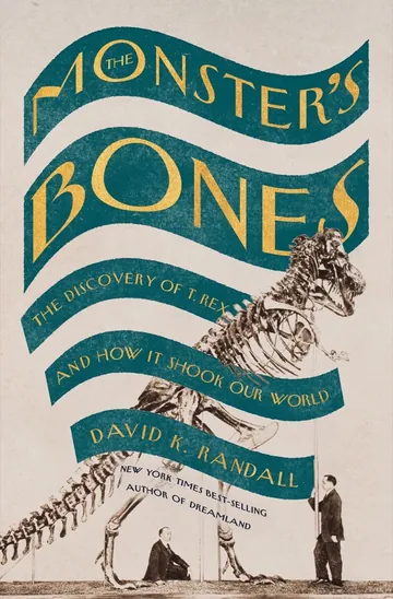 The Monster's Bones by David K. Randall, book cover