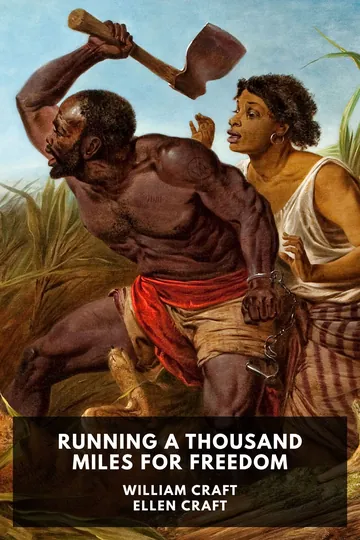 Running a Thousand Miles for Freedom by William Craft, Ellen Craft, book cover