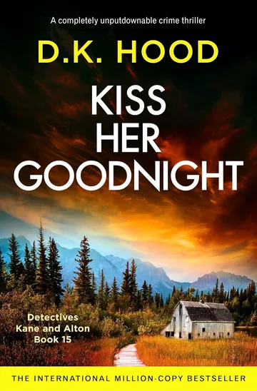 Kiss Her Goodnight by D.K. Hood, book cover