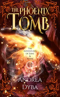 The Phoenix Tomb by Andrea Dyba, book cover