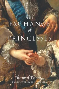 The Exchange of Princesses by Chantal Thomas, book cover