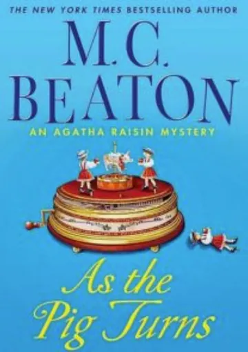 As the Pig Turns by M.C. Beaton, book cover