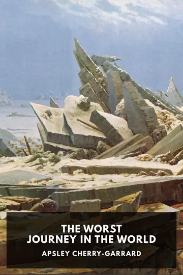 The Worst Journey in the World by Apsley Cherry-Garrard, book cover