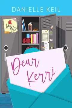 Dear Kerri - Danielle Keil